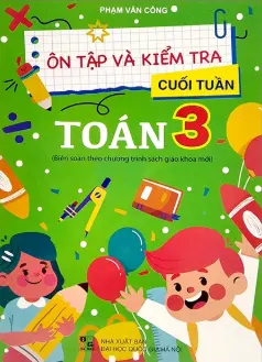 Ôn tập và kiểm tra cuối tuần Toán 3