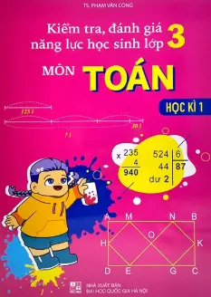 Kiểm tra, đánh giá năng lực học sinh lớp 3 môn Toán - Học kì 1