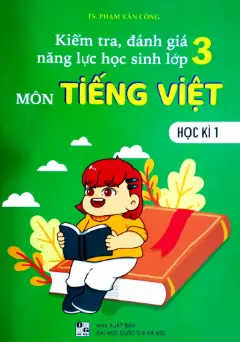 Kiểm tra, đánh giá năng lực học sinh lớp 3 môn Tiếng Việt học kì 1
