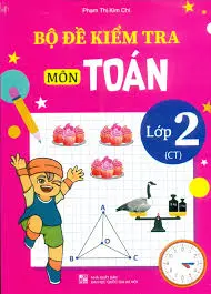 Bộ đề kiểm tra môn Toán lớp 2 (CT)