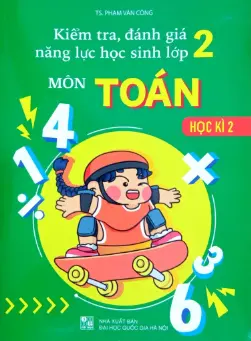 Kiểm tra đánh giá năng lực HS lớp 2 môn Toán. HKI