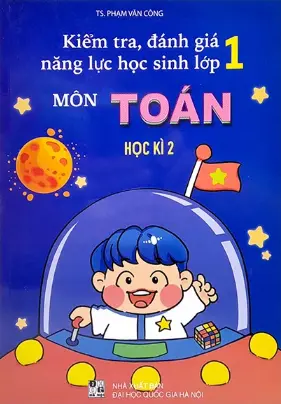 Kiểm tra đánh giá năng lực học sinh lớp 1 Môn Toán. Học kì 2
