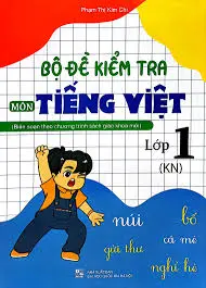 Bộ đề kiểm tra môn Tiếng Việt lớp 1 - KN