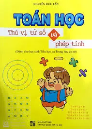 Toán học, thú vị từ số và phép tính
