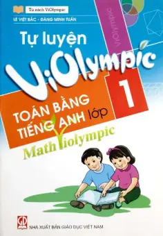 Tự luyện Violympic toán bằng tiếng Anh lớp 1.- (Tủ sách Violympic)