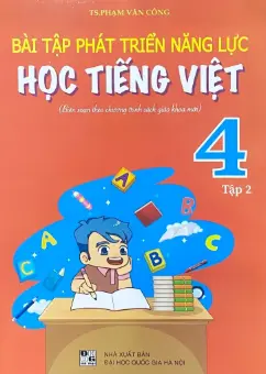 Bài tập phát triển năng lực học Tiếng Việt 4. T.2