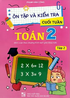 Ôn tập và kiểm tra cuối tuần Toán 2. T.2