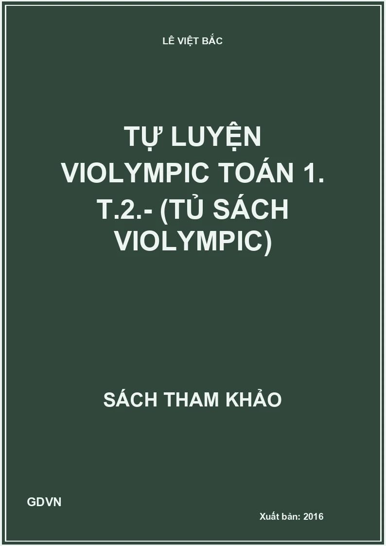 Tự luyện Violympic toán 1. T.2.- (Tủ sách Violympic)