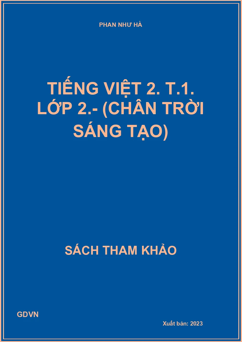 Tiếng Việt 2. T.1. Lớp 2.- (Chân trời sáng tạo)