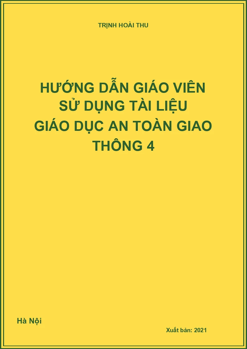 Hướng dẫn giáo viên sử dụng Tài liệu giáo dục an toàn giao thông 4