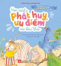 Tủ sách cùng con trưởng thành - Học cách phát huy ưu điểm