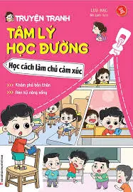 Tâm lý học đường - Học cách làm chủ cảm xúc