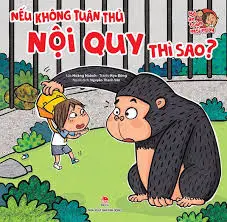 Nếu không tuân thủ nội quy thì sao?.- (Bé an toàn mỗi ngày)