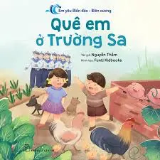 Quê em ở Trường Sa.- (Em yêu Biển đảo - Biên cương)