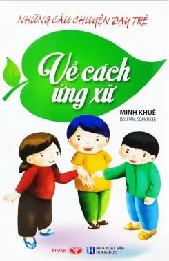 Những câu chuyện dạy trẻ về cách ứng xử