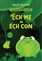 Học toán qua truyện ngụ ngôn - Ếch mẹ và ếch con