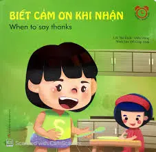 Biết cảm ơn khi nhận.- (Kĩ năng - Song ngữ)