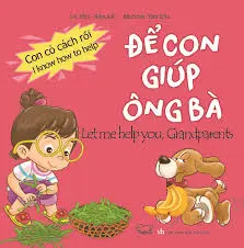 Để con giúp ông bà.- (Con có cách rồi = I know how to help)