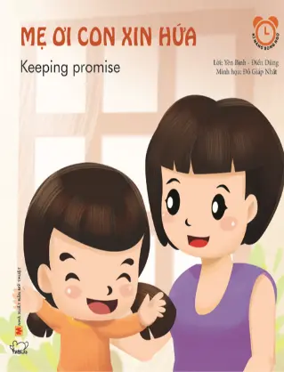 YÊN BÌNH. Mẹ ơi con xin hứa.- (Kĩ năng - Song ngữ)