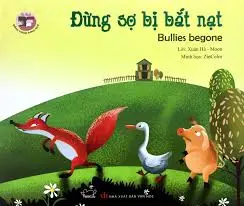 Đừng sợ bị bắt nạt.- (Tủ sách Đồng thoại)