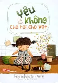 Yêu là không cho roi cho vọt