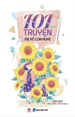 101 truyện mẹ kể con nghe. T.2