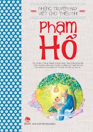 Những truyện hay viết cho thiếu nhi - Phạm Hổ