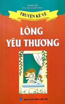 Truyện kể về lòng yêu thương