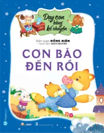 Dạy con bằng kể chuyện - Cơn bảo đến rồi