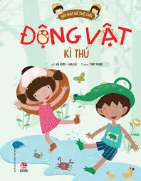 Động vật kì thú.- (Hỏi đáp về thế giới)