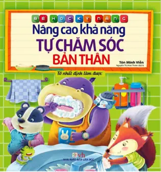 Nâng cao khả năng tự chăm sóc bản thân.- (Bé học kỹ năng)