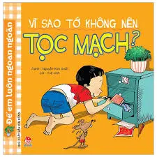 Vì sao tớ không nên tọc mạch?.- (Để em luôn ngoan ngoãn)
