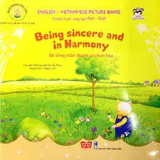 Bé sống chân thành và chan hòa.- (Tủ sách người kể chuyện. Nuôi dưỡng tâm hồn)