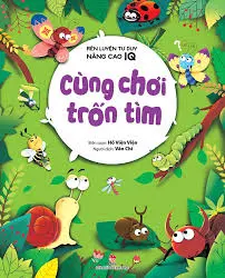 Cùng chơi trốn tìm.- (Rèn luyện tư duy, nâng cao IQ)