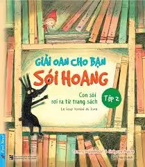 Giải oan cho bạn sói hoang tập 2