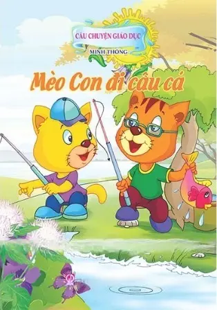 Mèo con đi câu cá.- (Câu chuyện giáo dục)