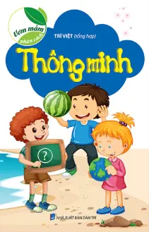 Ươm mầm nhân cách - Thông minh