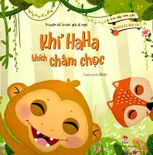 Khỉ Ha Ha thích châm chọc.- (Vun đắp tâm hồn)(Những kẻ khó ưa)