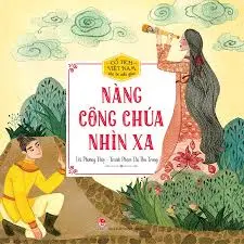 Nàng công chúa nhìn xa.- (Cổ tích Việt Nam cho bé mẫu giáo)