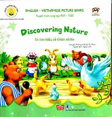 Bé tìm hiểu về thiên nhiên = Discovering nature.- (Tủ sách Người kể chuyện. Nuôi dưỡng tâm hồn)
