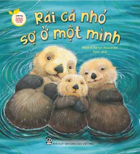 Rái cá nhỏ sợ ở một mình.- (Storytime - Truyện hay nuôi dưỡng tâm hồn)