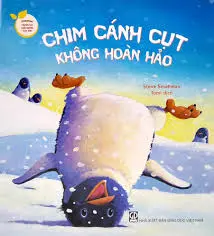 Chim cánh cụt không hoàn hảo.- (Storytime - Truyện hay nuôi dưỡng tâm hồn)