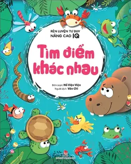 Tìm điểm khác nhau.- (Rèn luyện tư duy, nâng cao IQ)