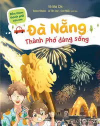 Đà Nẵng - Thành phố đáng sống.- (Đến thăm thành phố của em)