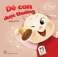 Dê con được thưởng.- (Bé tập kể chuyện. Mỗi tuần một câu chuyện)