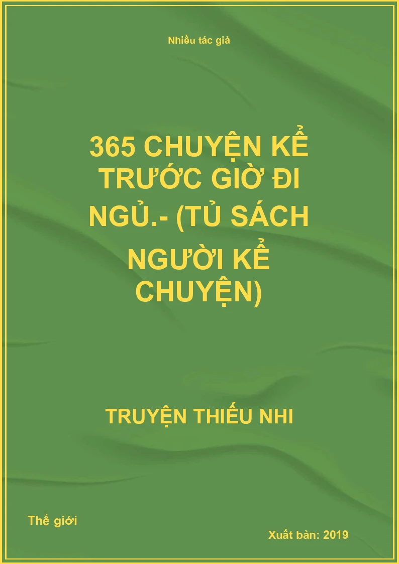 365 chuyện kể trước giờ đi ngủ.- (Tủ sách Người kể chuyện)