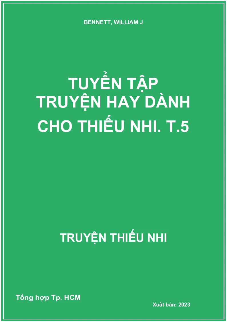 Tuyển tập truyện hay dành cho thiếu nhi. T.5