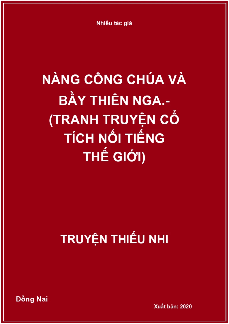 Nàng công chúa và bầy thiên nga.- (Tranh truyện cổ tích nổi tiếng thế giới)