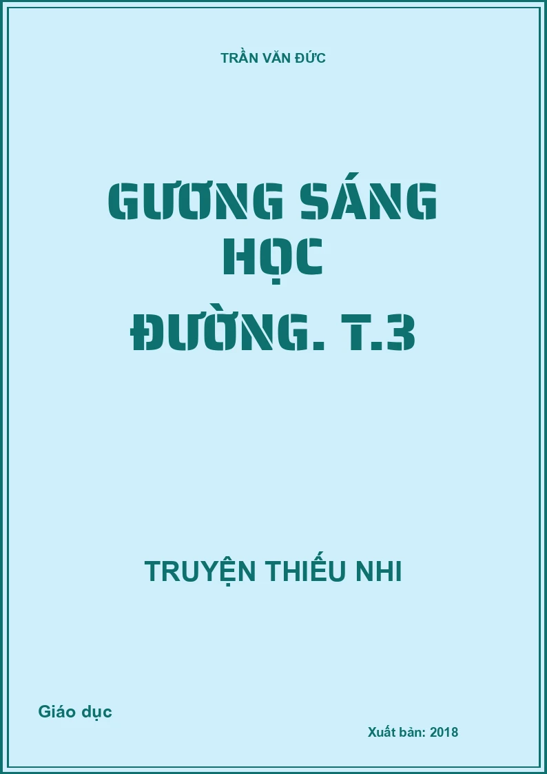 Gương sáng học đường. T.3
