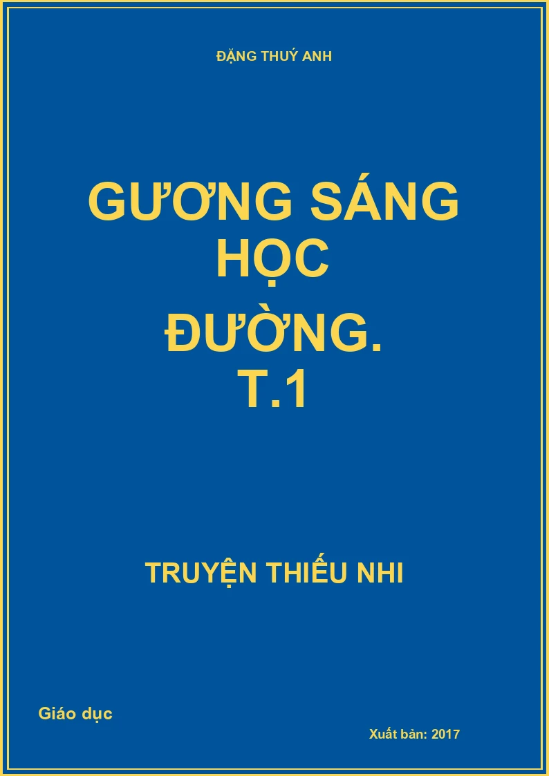 Gương sáng học đường. T.1